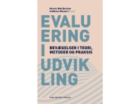 Evaluering i udvikling | Merete Watt Boolsen Nikolai Peter Johannes Weissert Julie Borup Jensen Stefan Brendstrup Peter Dahler-Larsen Jens Hillingsø Mikkel Nedergaard Evert Vedung | Språk: Dansk