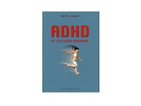 ADHD - et liv uden bremser | Martin L. Kutscher | Språk: Dansk