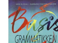 Basisgrammatikken | Barbara Fischer-Hansen Ann Kledal | Språk: Dansk