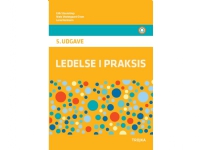 Ledelse i praksis, 5. udgave, lærebog | Erik Staunstrup, Niels Vestergaaard Olsen, Lone Hermann | Språk: Dansk