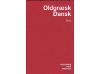 Oldgræsk-Dansk Ordbog | Carl Berg | Språk: Dansk