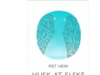 Husk at elske. (Digte og Gruk - 83 stk.) | Piet Hein | Språk: Dansk