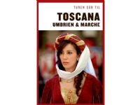 Turen går til Toscana, Umbrien & Marche | Preben Hansen | Språk: Dansk