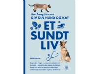 Giv din hund og kat et sundt liv | Lise Bang Hansen | Språk: Dansk