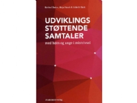 Udviklingsstøttende samtaler med børn og unge i mistrivsel | Lisbeth Rask Maja Natacha Haack Birthe Elholm | Språk: Dansk