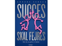 Succes skal fejres | Anders Seneca | Språk: Dansk