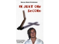 In just one second | Marcus Øland-Christensen | Språk: Dansk