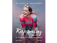 Keep smiling! | Michelle Vesterby | Språk: Dansk