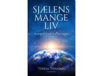 Sjælens mange liv | Teresa Thaning | Språk: Dansk