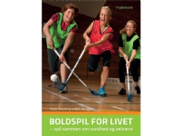 Boldspil for livet | Peter Krustrup og Jens Bangsbo | Språk: Dansk