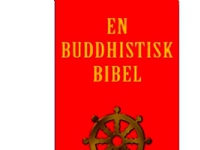En buddhistisk bibel | Dwight Goddard | Språk: Dansk
