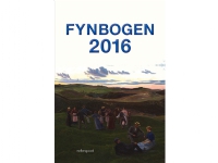 Fynbogen 2016. | Svend Erik Sørensen, Lena K. Bertram, Bodil Steensen-Leth | Språk: Dansk