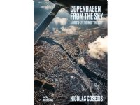 Copenhagen From the Sky | Nicolas Cosedis | Språk: Engelsk