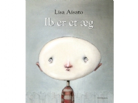 Ib er et æg | Lisa Aisato | Språk: Dansk