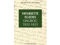 Henriette Egedes Dagbog 1832-1833 | Inge Høst Seiding | Språk: Dansk