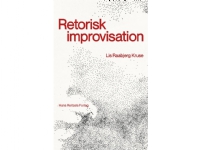 Retorisk improvisation | Lis Raabjerg Kruse | Språk: Dansk