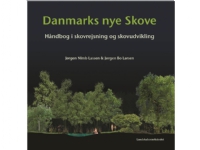 Danmarks nye skove | Jørgen Nimb Lassen og Jørgen Bo Larsen | Språk: Dansk