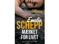Mærket for livet | Emelie Schepp | Språk: Dansk
