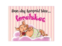 Den dag Leopold blev forelsket | Dina Gellert | Språk: Dansk
