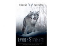 Ravnenes hvisken - bog 3 | Malene Sølvsten | Språk: Dansk