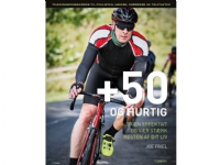 +50 og hurtig | Joe Friel | Språk: Dansk