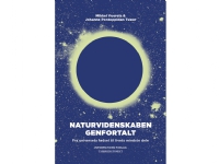 Naturvidenskaben genfortalt | Mikkel Vuorela og Johanne Pontoppidan Tuxen | Språk: Dansk