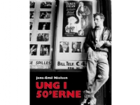 UNG I 50´ERNE | Jens-Emil Nielsen | Språk: Dansk