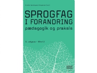Sprogfag i forandring 2 | Annette Søndergaard Gregersen (red.) | Språk: Dansk