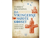 Da vikingerne mødte korset | Torben Bramming | Språk: Dansk