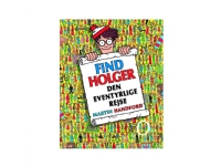 FIND HOLGER - Den eventyrlige rejse | Martin Handford | Språk: Dansk