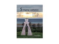 S-tilgang i palliation | Annegrete Venborg | Språk: Dansk