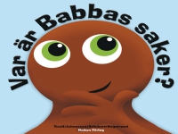 Var är Babbas saker saker |