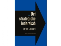 Det strategiske lederskab | Jørgen Lægaard | Språk: Dansk