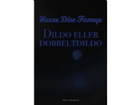 Dildo eller dobbeltdildo | Hanne Dion Famoye | Språk: Dansk