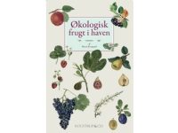 ØKOLOGISK FRUGT I HAVEN | Maren Korsgaard | Språk: Dansk