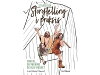Strategisk storytelling i praksis | Anja Klemp Vilgaard | Språk: Dansk