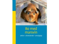 Bo med marsvin | Anja Bartels¤Georg Gassner | Språk: Dansk