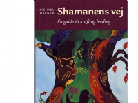 Shamanens vej | Michael Harner Michael J. Harner | Språk: Dansk