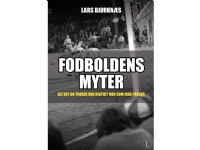 Fodboldens myter | Lars Bjørknæs | Språk: Dansk