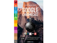 Bog på Dansk - Google Chromecast af Louise Peulicke Larsen | Språk: Dansk