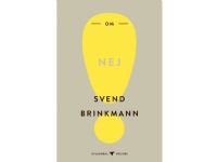 Om nej | Svend Brinkmann | Språk: Dansk
