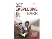 Det eksplosive barn | Ross W. Greene | Språk: Dansk