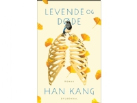 Levende og døde | Han Kang | Språk: Dansk
