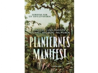Planternes manifest | Anders Lund Madsen Michael Broberg Palmgren | Språk: Dansk