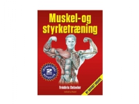 Muskel- og styrketræning | Fréderic Delavier | Språk: Dansk