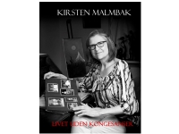 Livet uden kongesanser | Kirsten Malmbak | Språk: Dansk