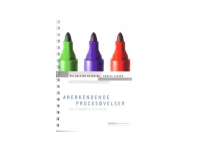 Anerkendende procesøvelser | Pia Halkier Bjerring Annika Lindén | Språk: Dansk