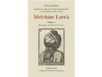 Melchior Lorck I-IV | Erik Fischer, with Ernst Jonas Bencard and Mikael Bøgh Rasmussen | Språk: Engelsk