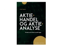 Aktiehandel og aktieanalyse | Peter Arendt | Språk: Dansk