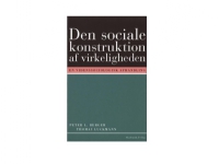 Den sociale konstruktion af virkeligheden | Peter L. Berger Thomas Luckmann | Språk: Dansk